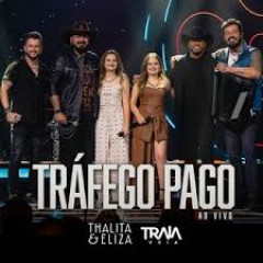 Thalita e Eliza, Traia Véia